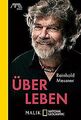 Über Leben von Messner, Reinhold | Buch | Zustand sehr gut