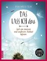 Pia Mester | Das lass ich los | Taschenbuch | Deutsch (2016) | 96 S.