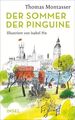 Der Sommer der Pinguine : Roman. Thomas Montasser ; mit Illustrationen von Isabe