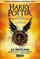 Harry Potter und das verwunschene Kind. Teil eins und zwei ... von Rowling, J.K.