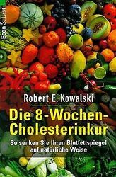 Die Acht-Wochen-Cholesterinkur von Robert E. Kowalski | Buch | Zustand gutGeld sparen & nachhaltig shoppen!