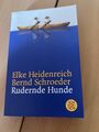 Buch: "Rudernde Hunde" von Elke Heidenreich und Bernd Schroeder aus 2002