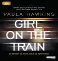 Girl on the Train - Du kennst sie nicht, aber sie kennt dich. Hawkins, Paula, Br