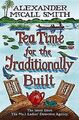 Tea Time for the Traditionally Built (No 1 Ladies D... | Buch | Zustand sehr gut