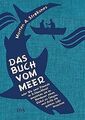 Das Buch vom Meer oder Wie zwei Freunde im Schlauch... | Buch | Zustand sehr gut