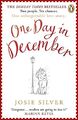 One Day in December: The uplifting, feel-good, Sunda by Silver, Josie 0241982278