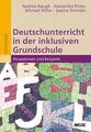 Deutschunterricht in der inklusiven Grundschule, Nadine Naugk