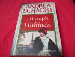 ANDREA SCHACHT-Triumph des Himmels/WELTBILD/VG++