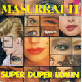 Masurratti - Super Duper Lovin: 2 Versions (7" BMC Vinyl-Single Belgium 1983)