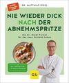 Nie wieder dick nach der Abnehmspritze