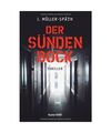 Der Sündenbock: Thriller, J. Müller-Späth