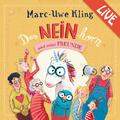 Das NEINhorn und seine Freunde - Marc-Uwe Kling liest live 3 CDs Marc-Uwe Kling