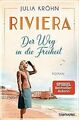 Riviera - Der Weg in die Freiheit: Roman (Die Riviera-Sa... | Buch | Zustand gut