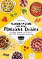 Familienküche mit dem Monsieur Cuisine ~ Doris Muliar ~  9783742323835