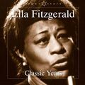 Ella Fitzgerald - Classic Years