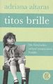 Titos Brille - Altaras, Adriana (2012, Taschenbuch)