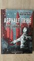 Asphalt Tribe  - Hardcover 1.Auflage  Zustand 1 von 2011