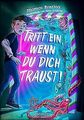 Tritt ein, wenn du dich traust! von Brezina, Thomas | Buch | Zustand sehr gut