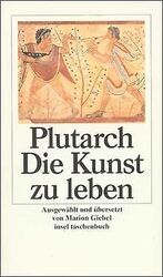 Die Kunst zu leben (insel taschenbuch) von Plutarch | Buch | Zustand gut*** So macht sparen Spaß! Bis zu -70% ggü. Neupreis ***