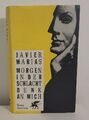 Morgen in der Schlacht denke an mich von Javier Marias,Roman,Verlag:Klett-Cotta