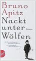 Nackt unter Wölfen: Roman von Apitz, Bruno | Buch | Zustand gut