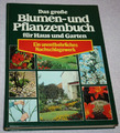 Das große Blumen- und Pflanzen Buch für Haus und Garten. Sehr gut erhalte (2459)