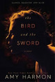Amy Harmon The Bird and the Sword (Taschenbuch)