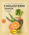 Cholesterin senken: mit Wirkstoffen aus der Natur (GU Ratgeber Gesundheit) mit W