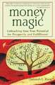 Money Magic: Unleashing Your True Potential for Prosperity and Fulfillment Buch