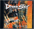 DARK SKY-Believe it                 Special Asien Edition                Rare CD