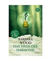 Das Haus der Harmonie: Roman, Aus d. Dt. v. Harksen, Verena C