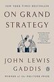 On Grand Strategy von Gaddis, John Lewis | Buch | Zustand gut