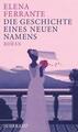 Die Geschichte eines neuen Namens von Elena Ferrante (Gebundene Ausgabe) Neu OVP