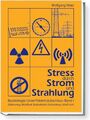 Stress durch Strom und Strahlung: Baubiologie: Unser Patient ist das Haus - Band