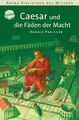 Caesar und die Fäden der Macht | Harald Parigger | Lebendige Geschichte | Buch