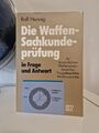 Die Waffen-Sachkundeprüfung in Frage und Antwort.Für Sp...  Zustand Sehr gut