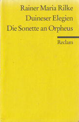 Reclam- 09624  RAINER MARIA RILKE : DUINESER ELEGIEN  DIE SONETTE AN ORPHEUS  a