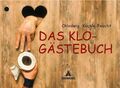 Chlodwig Kackle-Feucht Das Klo-Gästebuch