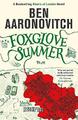 Foxglove Summer: The Fifth Rivers of London novel  by Ben Aaronovitch 0575132523