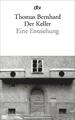 Der Keller | Thomas Bernhard | 2011 | deutsch