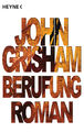 John Grisham; Bernhard Liesen; Bea Reiter; Kristiana Dorn-Ruhl; Imke Walsh-Araya