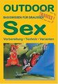 OutdoorHandbuch. Sex. Vorbereitung - Technik - Varianten... | Buch | Zustand gut