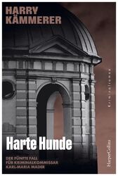 Harte Hunde - Harry Kämmerer -  9783365008201