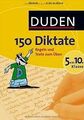 Duden. 150 Diktate 5. bis 10. Klasse: Regeln und Texte z... | Buch | Zustand gut