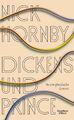 Dickens und Prince Nick Hornby