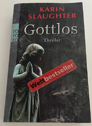 Gottlos (Die Grant-County-Serie, Band 5) Karin Slaughter, Sophie und Karin Sophi