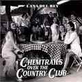 Lana Del Rey / CHEMTRAILS OVER THE COUNTRY CLUB (LP) / Urban / 3549780 / 12 Inc