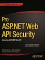 Badrinarayanan Lakshmiraghavan Pro ASP.NET Web API Security (Taschenbuch)