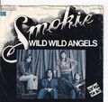 7'' Single - Smokie - Wild wild angels