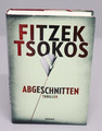 Buch: Abgeschnitten, Fitzek, Sebastian / Tsokos, Michael. 2012, Droemer Thriller